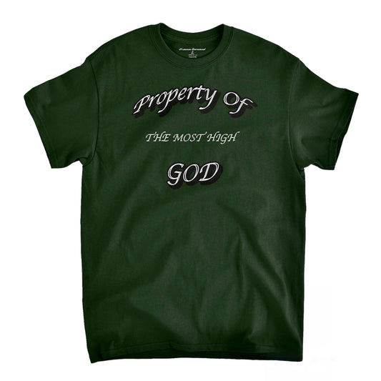 Property Of The Most High God  Forest Green Unisex T-Shirt