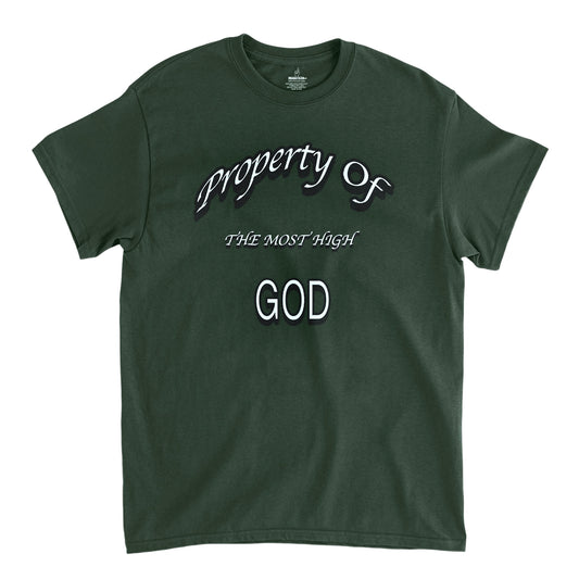 Property Of The Most High God  Forest Green Unisex T-Shirt