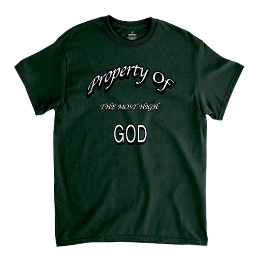 Property Of The Most High God  Forest Green Unisex T-Shirt